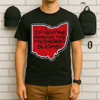 If You're Reading This Michigan Sucks Funny Ohio T-Shirt