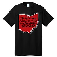 If You're Reading This Michigan Sucks Funny Ohio Tall T-Shirt