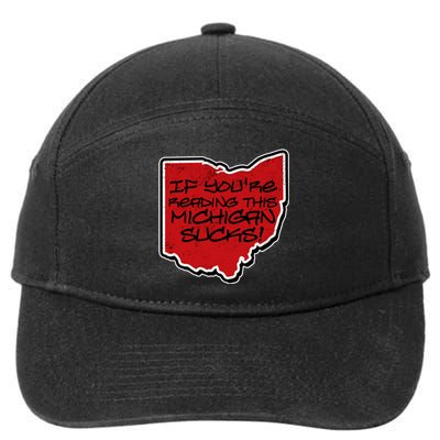 If You're Reading This Michigan Sucks Funny Ohio 7-Panel Snapback Hat