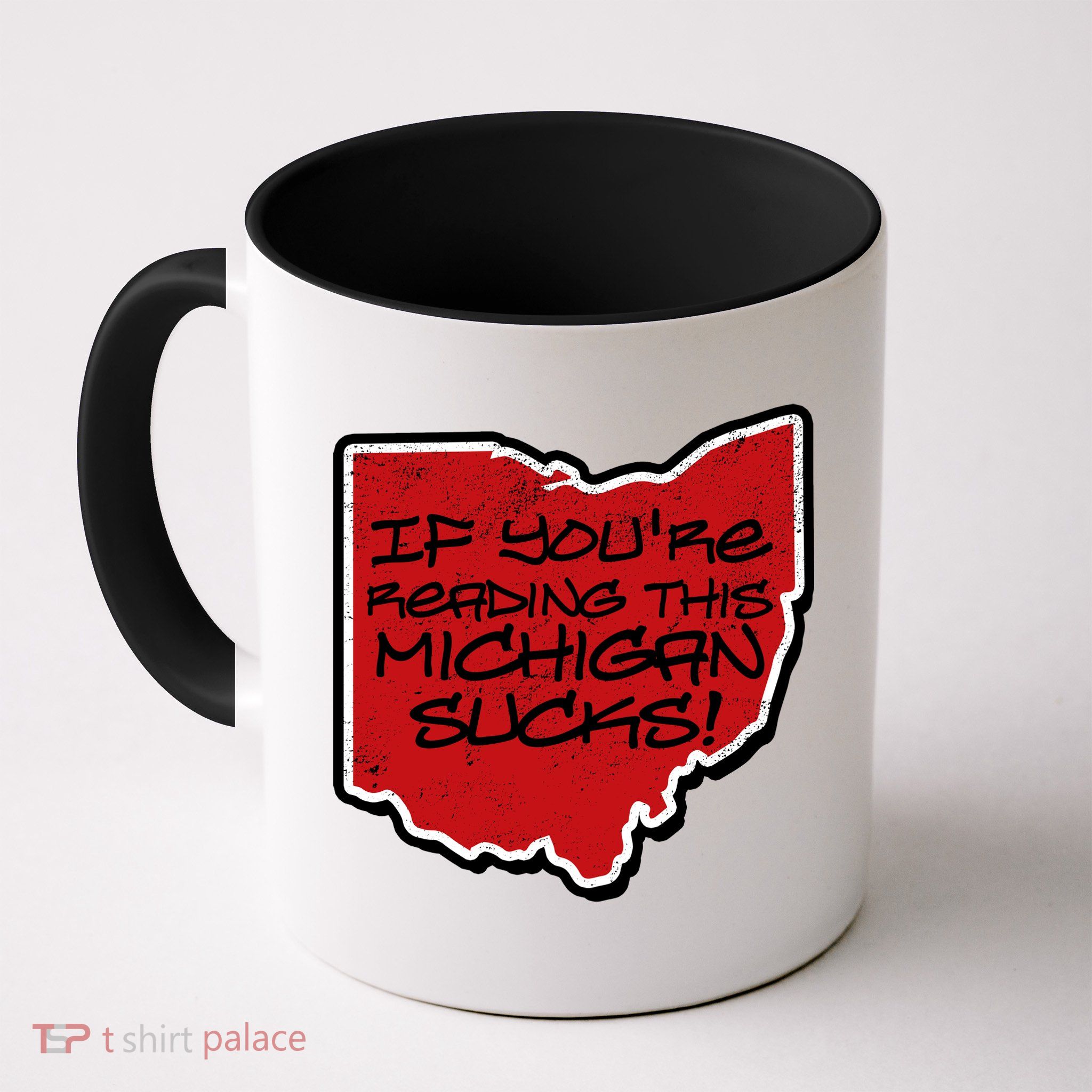 If You're Reading This Michigan Sucks Funny Ohio Mug