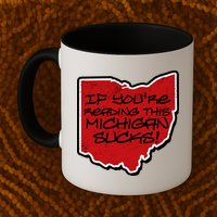 If You're Reading This Michigan Sucks Funny Ohio Mug