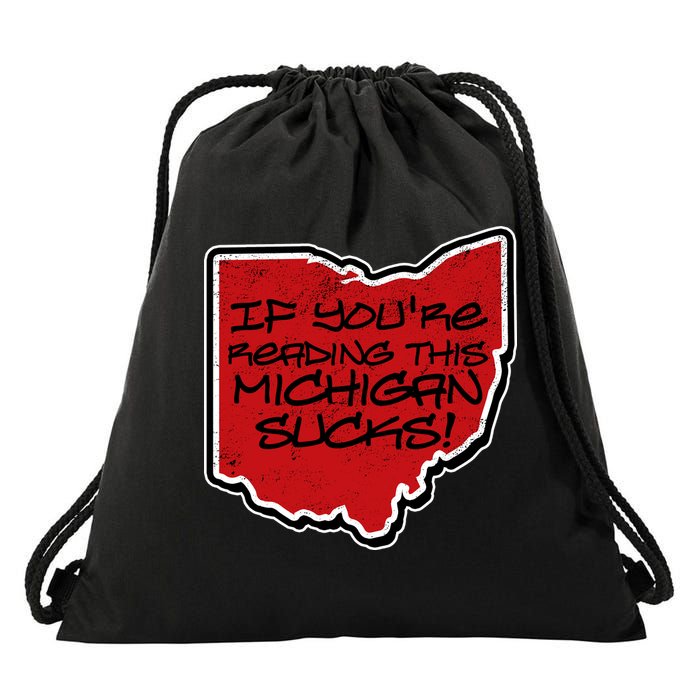 If You're Reading This Michigan Sucks Funny Ohio Drawstring Bag