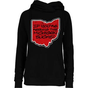 If You're Reading This Michigan Sucks Funny Ohio Womens Funnel Neck Pullover Hood