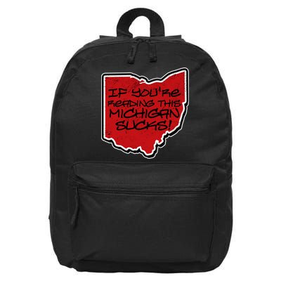 If You're Reading This Michigan Sucks Funny Ohio 16 in Basic Backpack