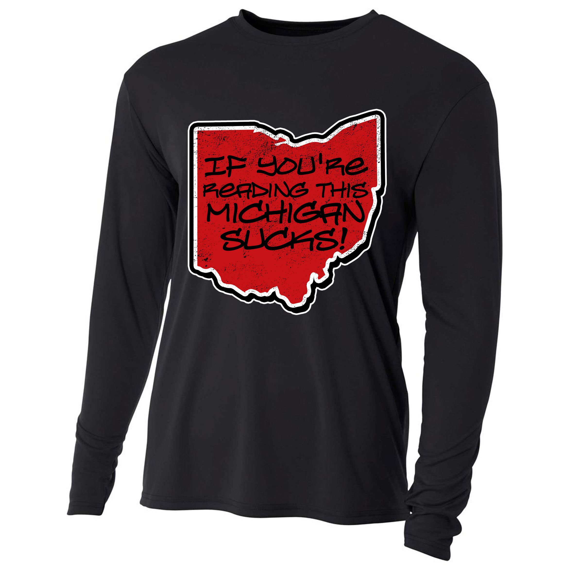 If You're Reading This Michigan Sucks Funny Ohio Cooling Performance Long Sleeve Crew