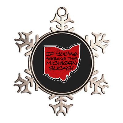 If You're Reading This Michigan Sucks Funny Ohio Metallic Star Ornament