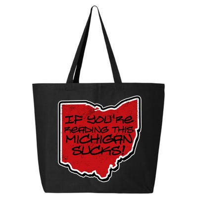 If You're Reading This Michigan Sucks Funny Ohio 25L Jumbo Tote