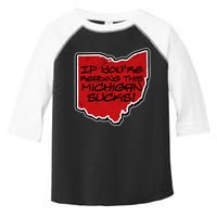 If You're Reading This Michigan Sucks Funny Ohio Toddler Fine Jersey T-Shirt