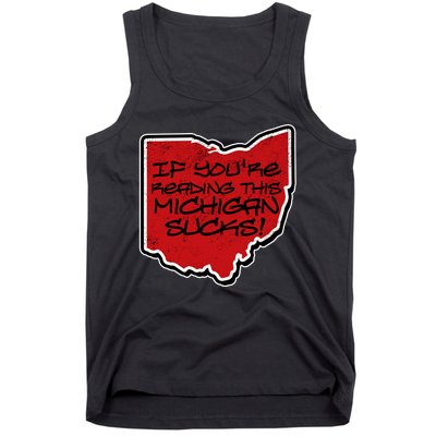 If You're Reading This Michigan Sucks Funny Ohio Tank Top