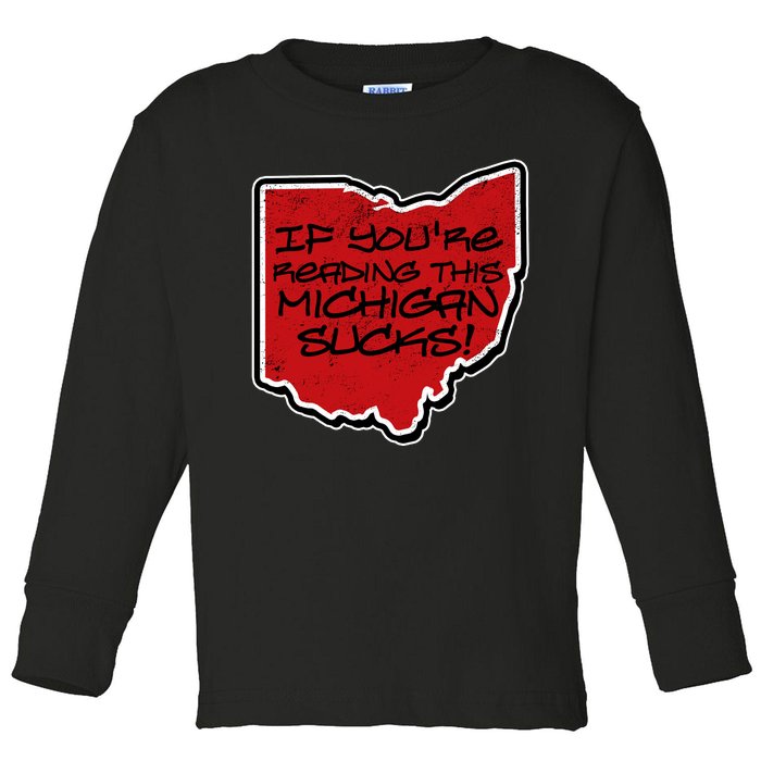 If You're Reading This Michigan Sucks Funny Ohio Toddler Long Sleeve Shirt