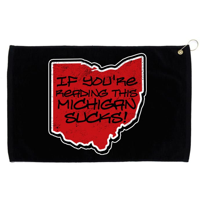 If You're Reading This Michigan Sucks Funny Ohio Grommeted Golf Towel