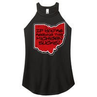 If You're Reading This Michigan Sucks Funny Ohio Women's Perfect Tri Rocker Tank