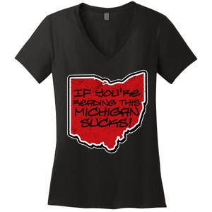 If You're Reading This Michigan Sucks Funny Ohio Women's V-Neck T-Shirt