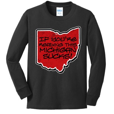 If You're Reading This Michigan Sucks Funny Ohio Kids Long Sleeve Shirt