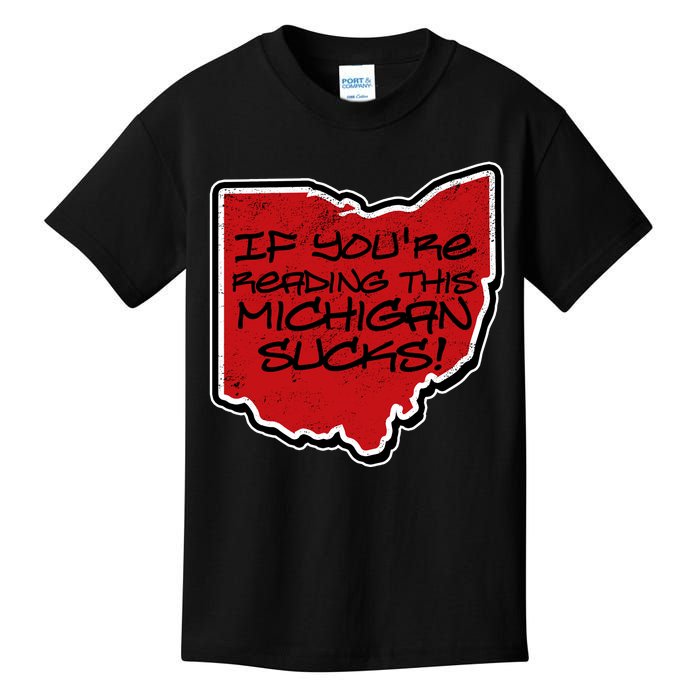 If You're Reading This Michigan Sucks Funny Ohio Kids T-Shirt