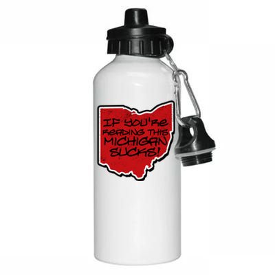 If You're Reading This Michigan Sucks Funny Ohio Aluminum Water Bottle