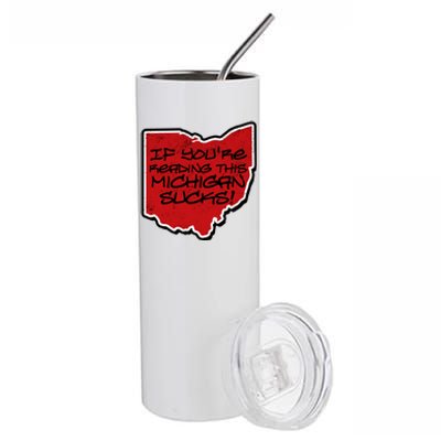 If You're Reading This Michigan Sucks Funny Ohio Stainless Steel Tumbler