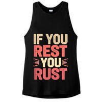 If You Rest You Rust Motivational Determination  Ladies PosiCharge Tri-Blend Wicking Tank