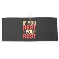If You Rest You Rust Motivational Determination  Large Microfiber Waffle Golf Towel