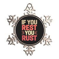 If You Rest You Rust Motivational Determination  Metallic Star Ornament
