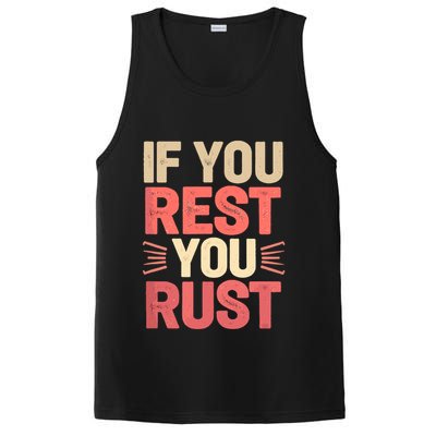 If You Rest You Rust Motivational Determination  PosiCharge Competitor Tank