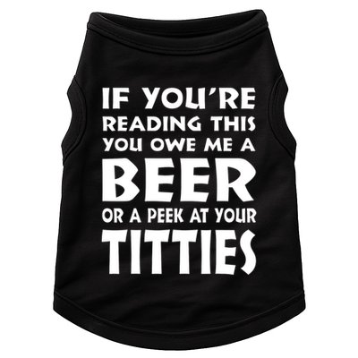 If YouRe Reading This You Owe Me A Beer Or A Peek At Tittie Doggie Tank