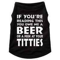 If YouRe Reading This You Owe Me A Beer Or A Peek At Tittie Doggie Tank