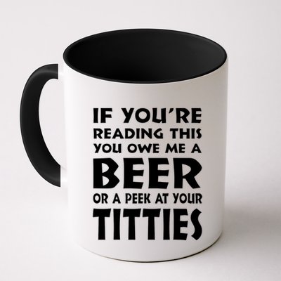 If YouRe Reading This You Owe Me A Beer Or A Peek At Tittie Mug
