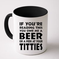 If YouRe Reading This You Owe Me A Beer Or A Peek At Tittie Mug