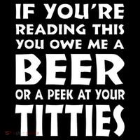 If YouRe Reading This You Owe Me A Beer Or A Peek At Tittie Sustainable Beanie