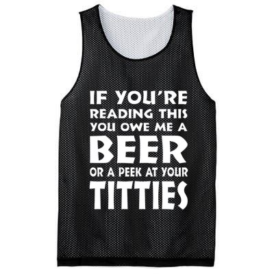 If YouRe Reading This You Owe Me A Beer Or A Peek At Tittie Mesh Reversible Basketball Jersey Tank