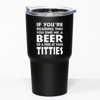 If YouRe Reading This You Owe Me A Beer Or A Peek At Tittie Tumbler