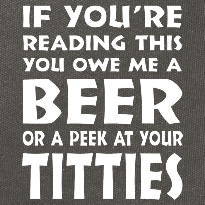 If YouRe Reading This You Owe Me A Beer Or A Peek At Tittie Cotton Canvas Backpack