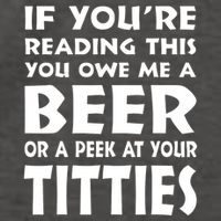 If YouRe Reading This You Owe Me A Beer Or A Peek At Tittie Vector Backpack