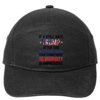 If You Still Hate Trump After This Biden Shit Show Funny 7-Panel Snapback Hat