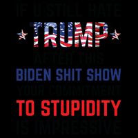 If You Still Hate Trump After This Biden Shit Show Funny 16 in Basic Backpack