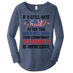 If You Still Hate Trump After This Biden Shit Show Funny Women's Perfect Tri Tunic Long Sleeve Shirt