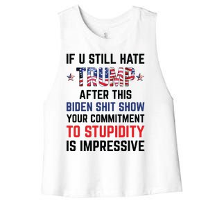 If You Still Hate Trump After This Biden Shit Show Funny Women's Racerback Cropped Tank