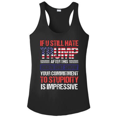 If You Still Hate Trump After This Biden Sht Show Ladies PosiCharge Competitor Racerback Tank