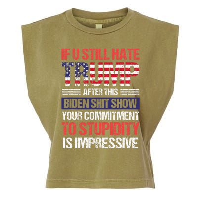 If You Still Hate Trump After This Biden Sht Show Garment-Dyed Women's Muscle Tee