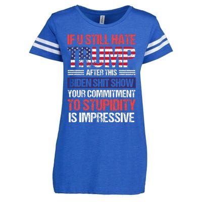 If You Still Hate Trump After This Biden Sht Show Enza Ladies Jersey Football T-Shirt