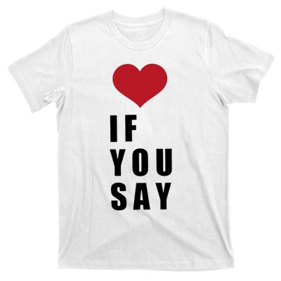 If You Say Funny I Love Heart Red Color T-Shirt