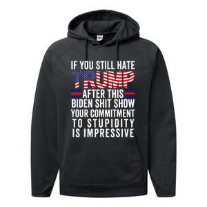 If You Still Hate Trump After This Biden Show Performance Fleece Hoodie