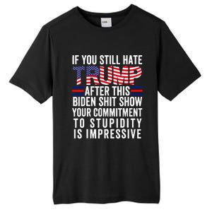 If You Still Hate Trump After This Biden Show Tall Fusion ChromaSoft Performance T-Shirt