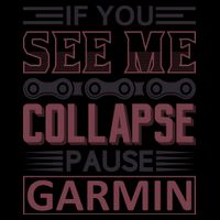 If You See Me Collapse Pause Garmin 16oz Travel Tumbler