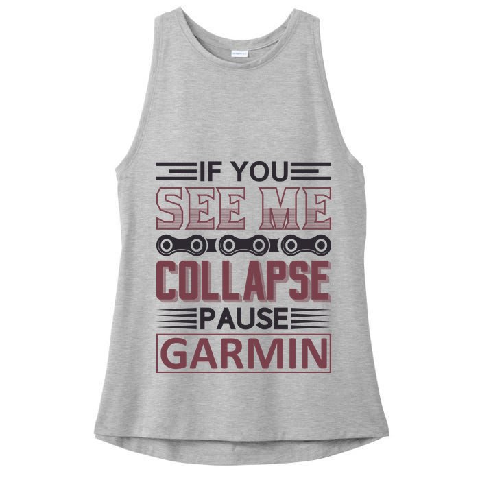 If You See Me Collapse Pause Garmin Ladies PosiCharge Tri-Blend Wicking Tank