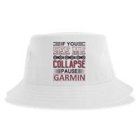 If You See Me Collapse Pause Garmin Sustainable Bucket Hat