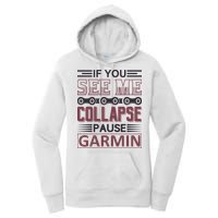 If You See Me Collapse Pause Garmin Women's Pullover Hoodie