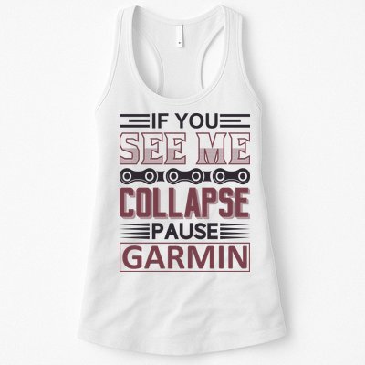 If You See Me Collapse Pause Garmin Womens Tank Top