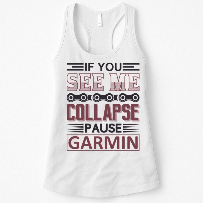 If You See Me Collapse Pause Garmin Womens Tank Top